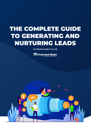 the complete guide to generating and nurturing leads